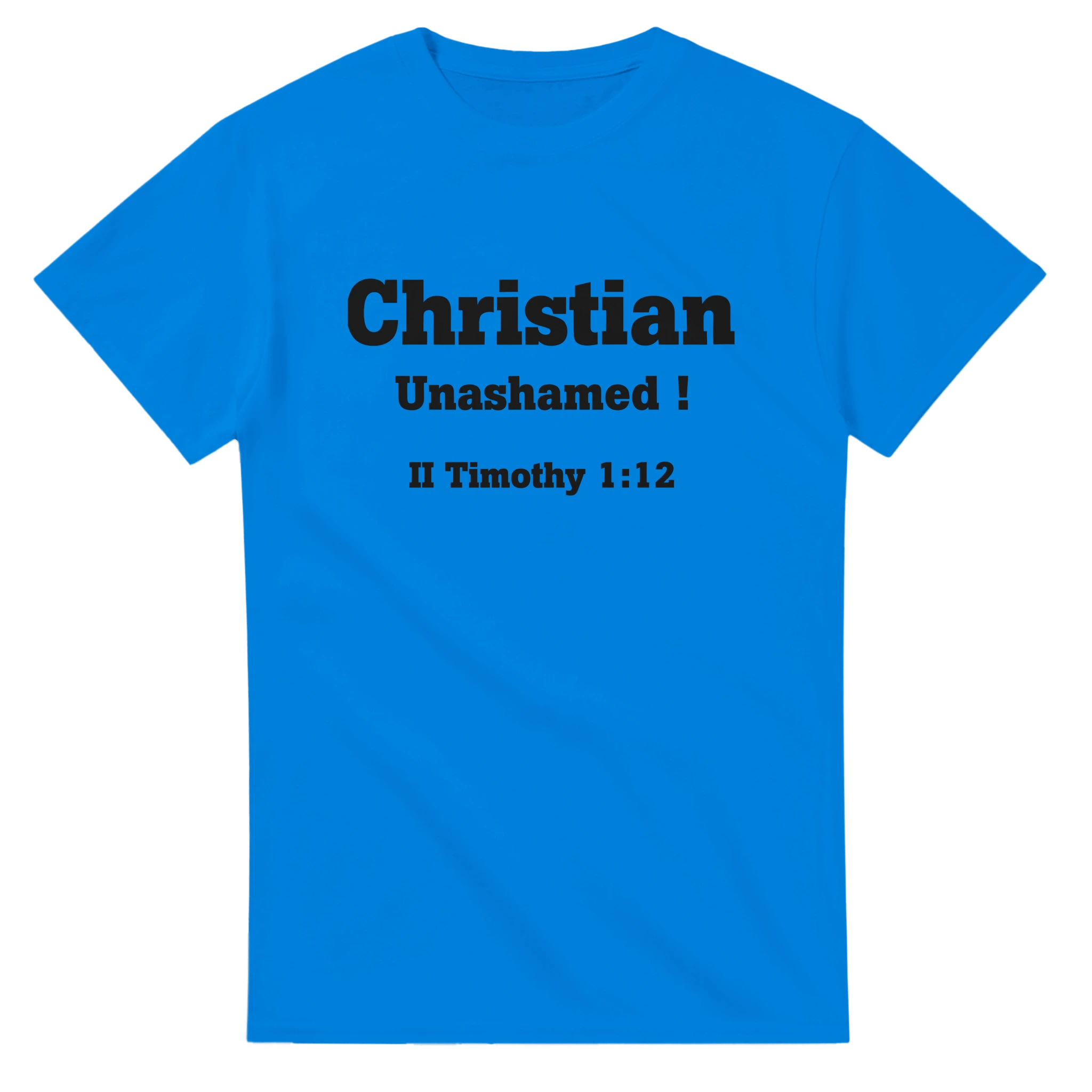 Christian Unashamed ! - BB's Tees and More