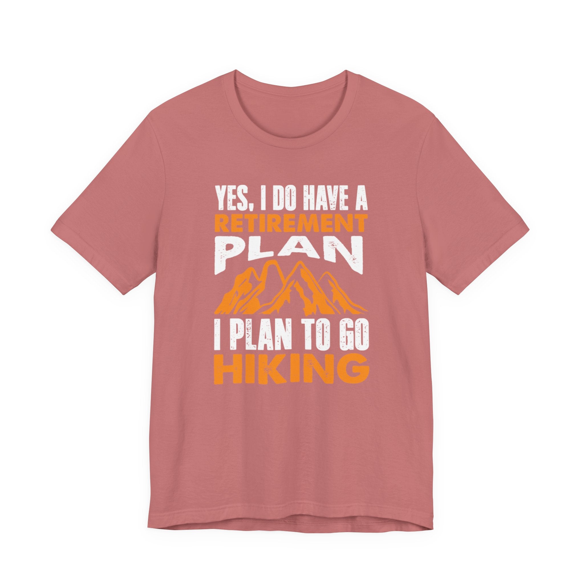 Lively Hiker’s Retirement Plan Tee - BB's Tees and More
