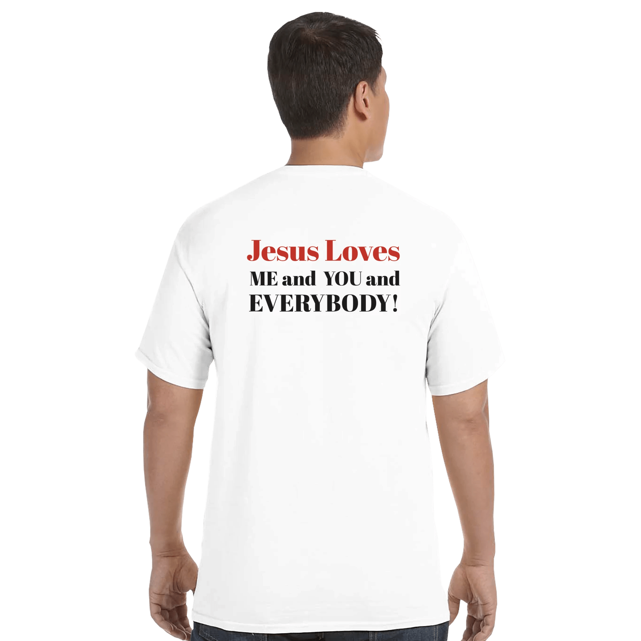 Jesus Loves Everybody Tee - BB's Tees and More