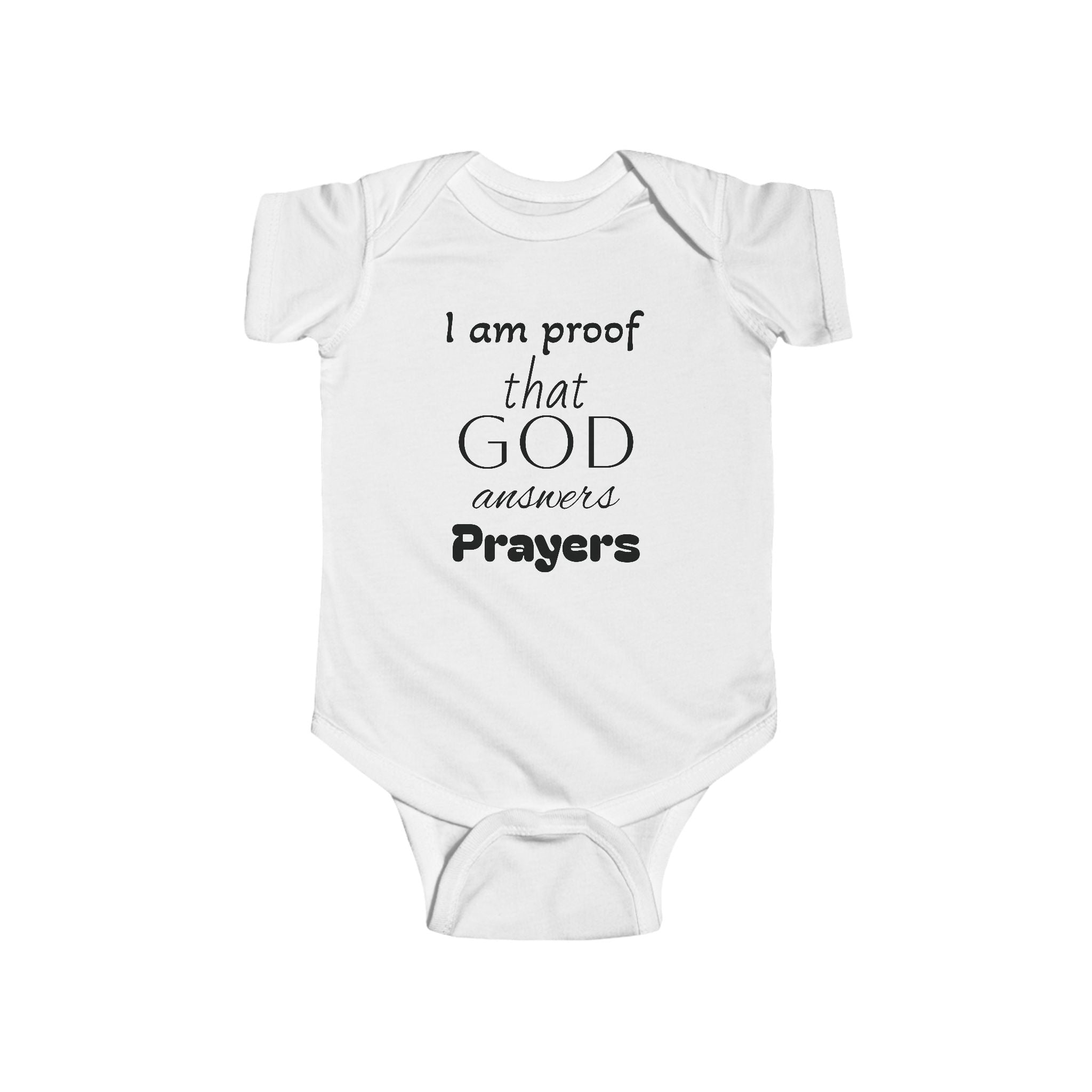 Infant Bodysuit "I Am Proof That God Answers Prayers" – Religious Baby Onesie
