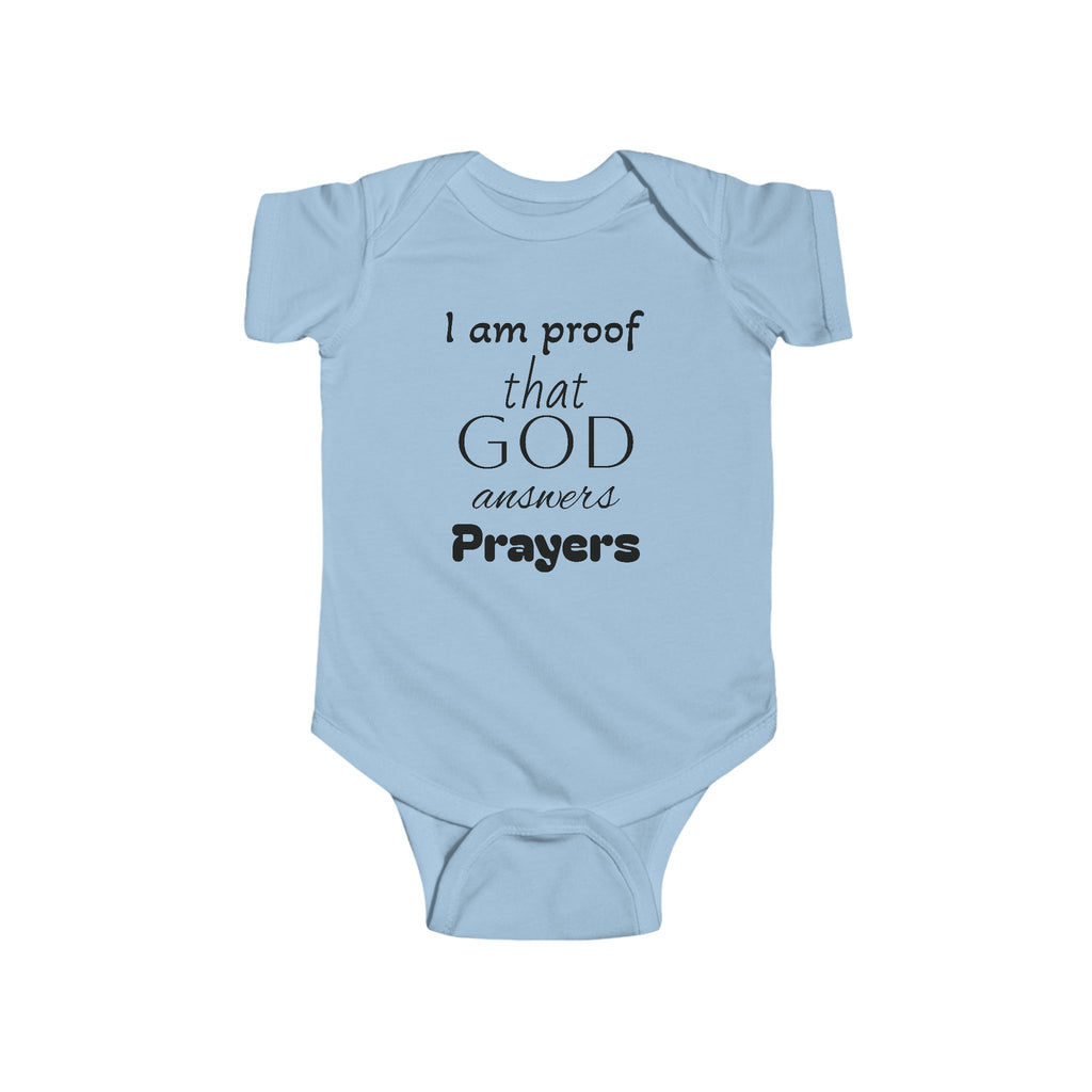 Infant Bodysuit "I Am Proof That God Answers Prayers" – Religious Baby Onesie