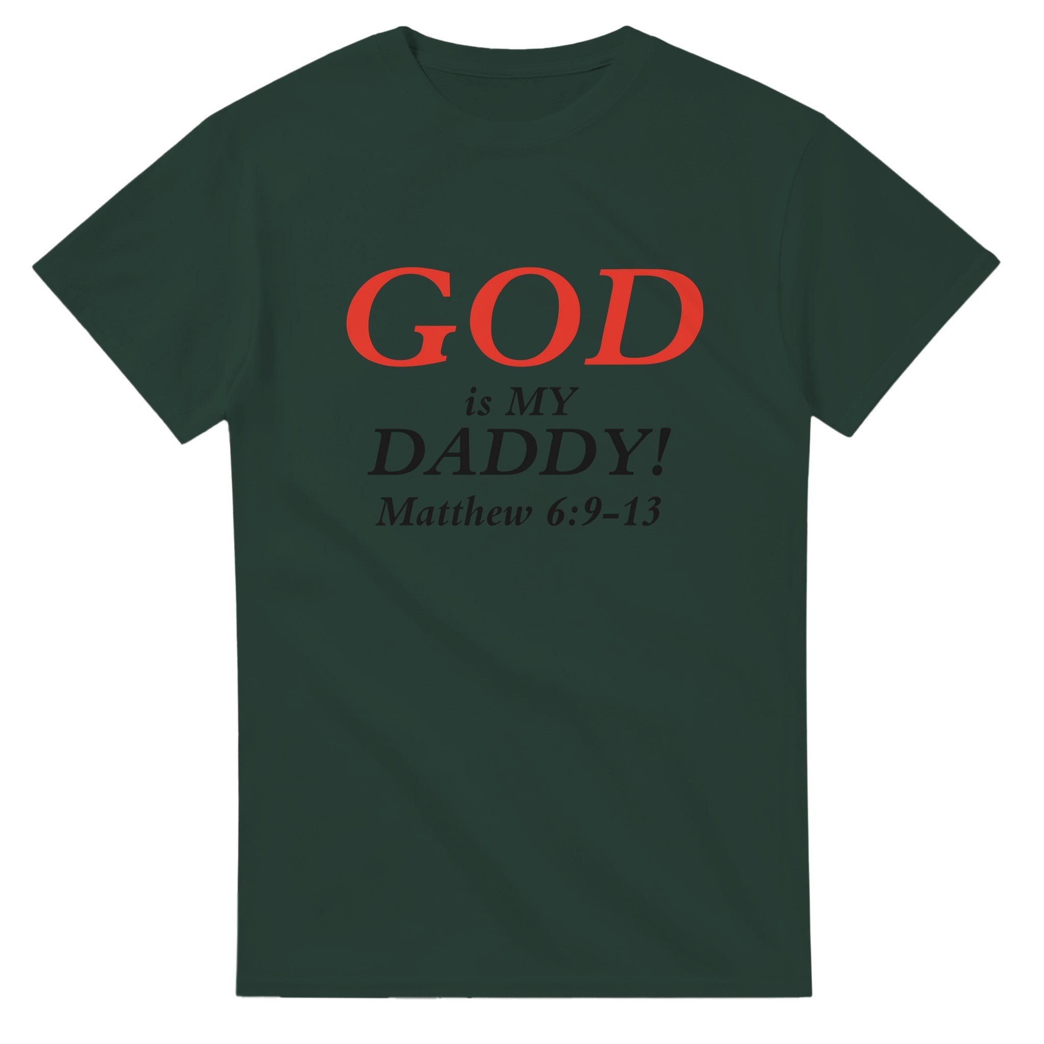GOD is My Daddy - BB's Tees and More