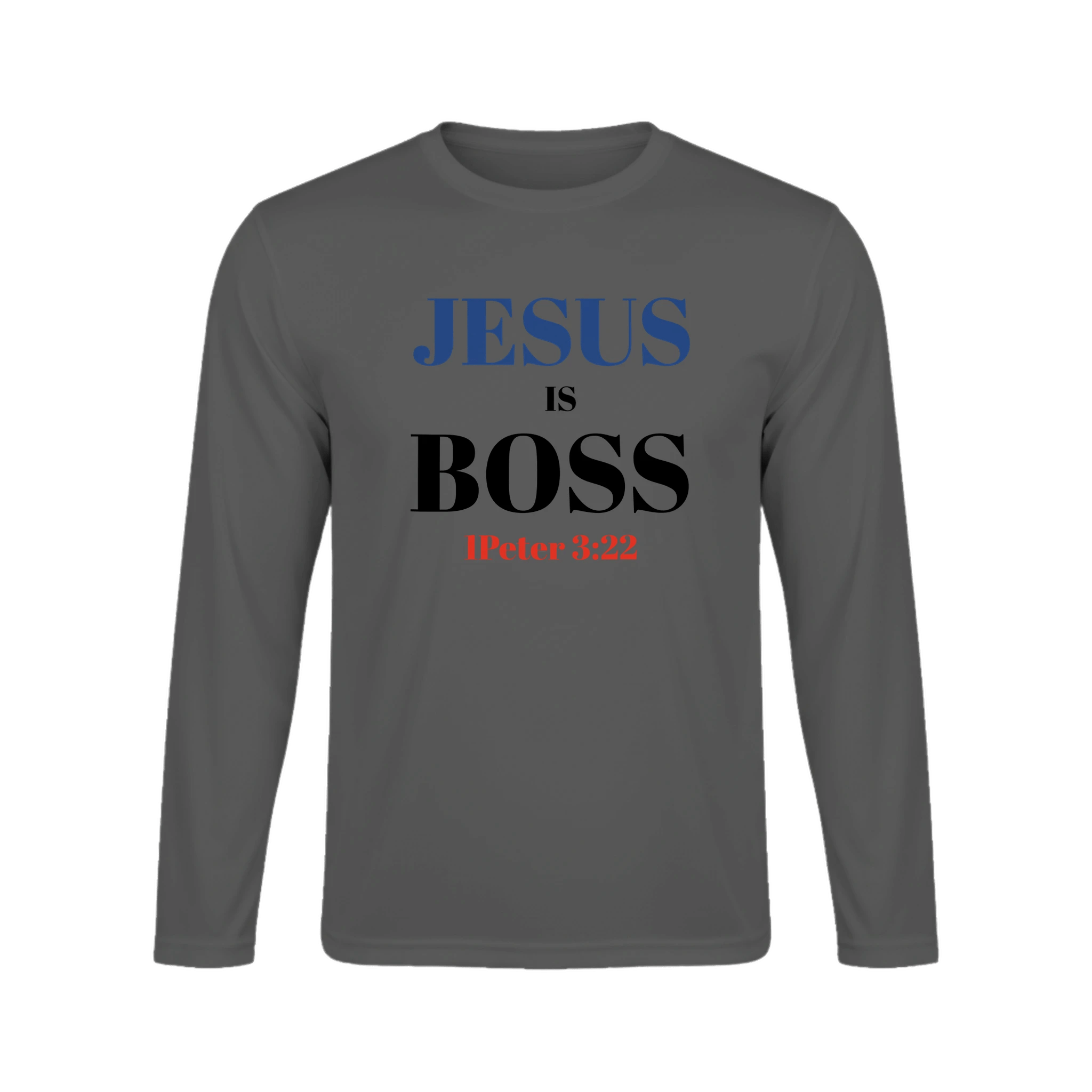 Jesus is Boss Long Sleeve T-Shirt - BB's Tees and More