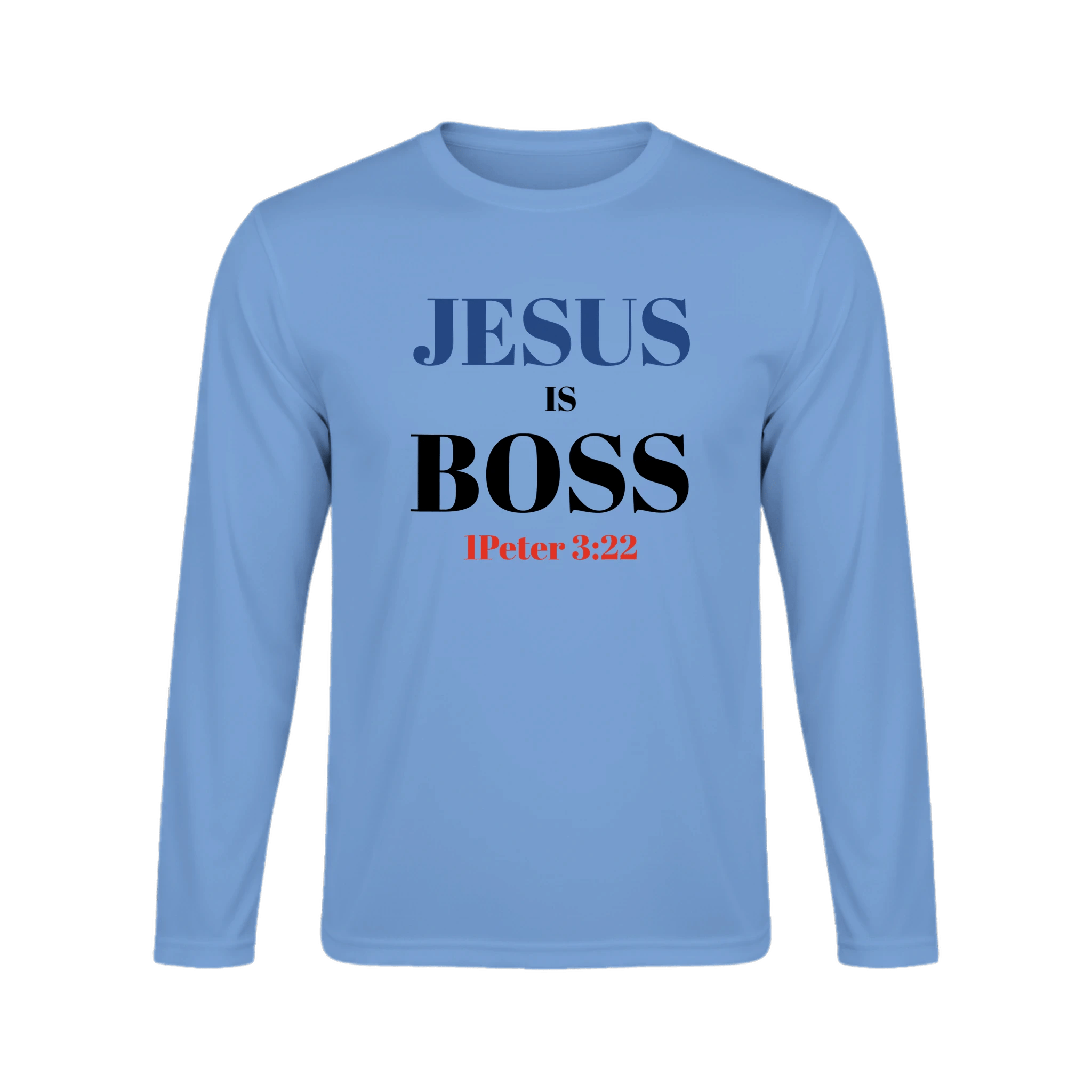 Jesus is Boss Long Sleeve T-Shirt - BB's Tees and More