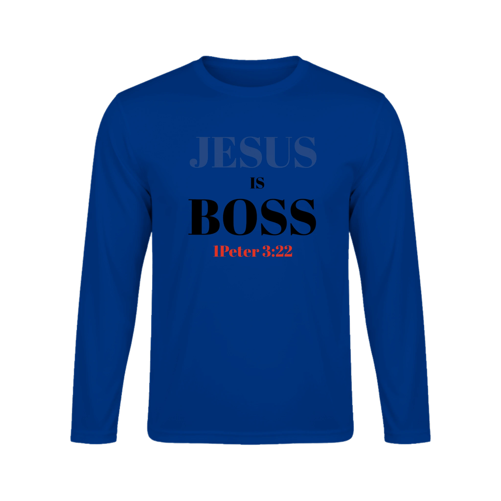 Jesus is Boss Long Sleeve T-Shirt - BB's Tees and More