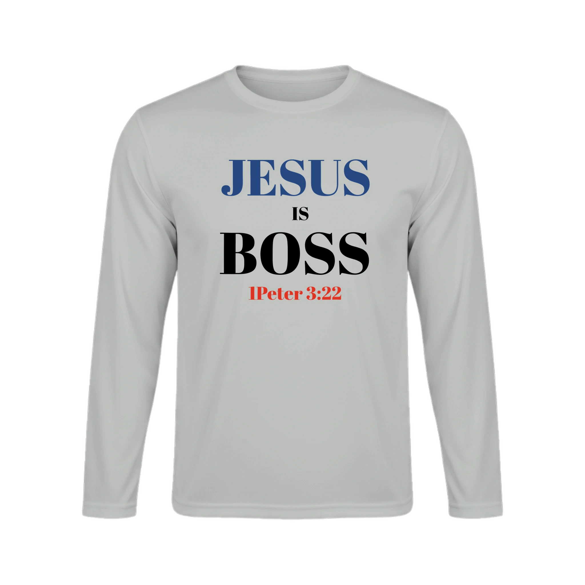 Jesus is Boss Long Sleeve T-Shirt - BB's Tees and More