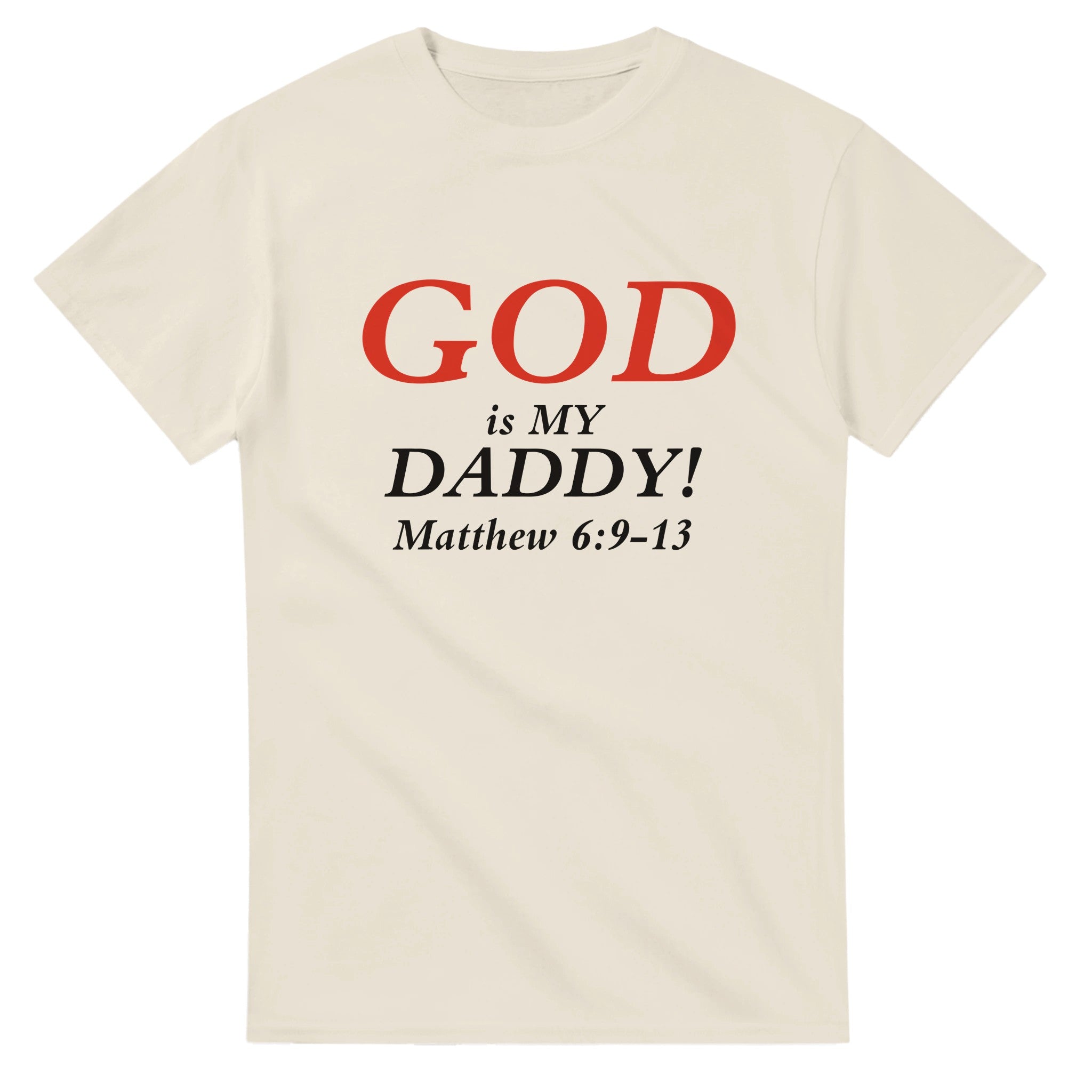 GOD is My Daddy - BB's Tees and More