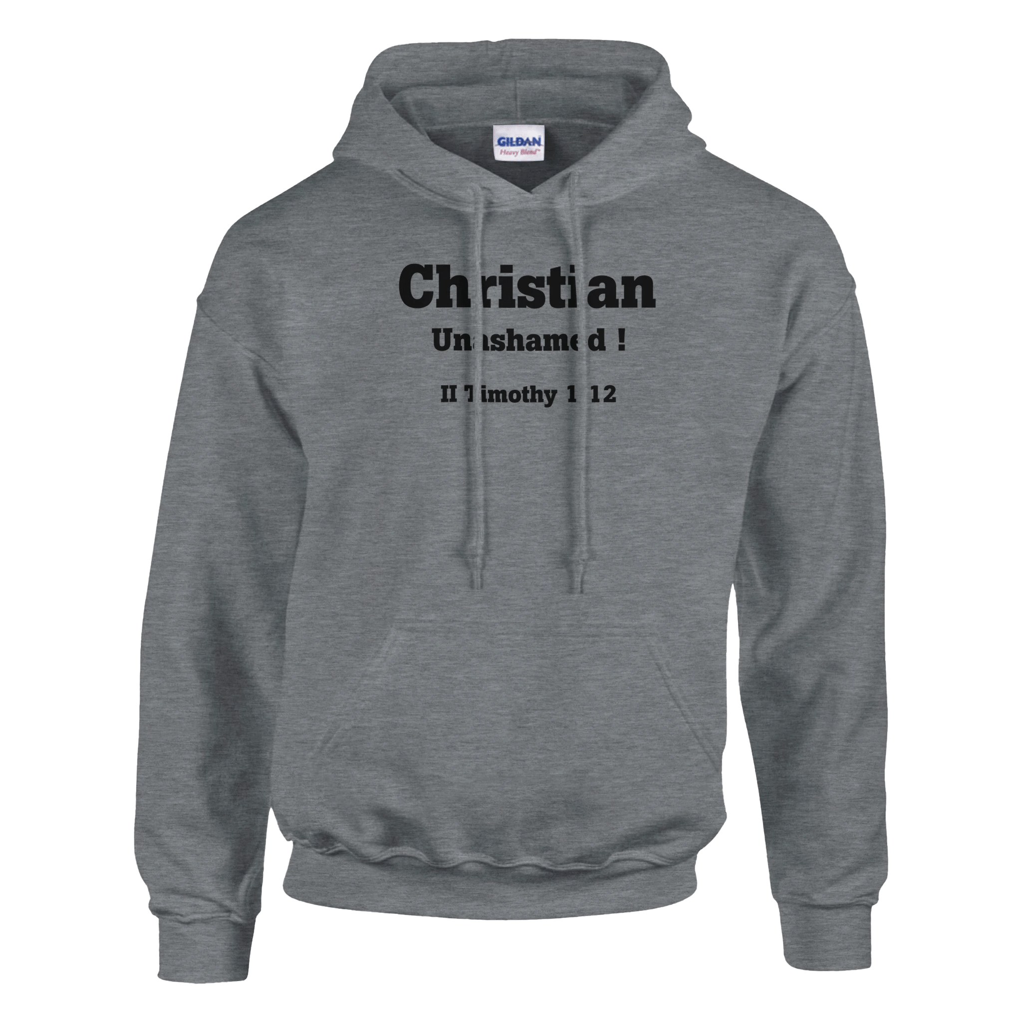 Christian Unashamed Hoodie - BB's Tees and More