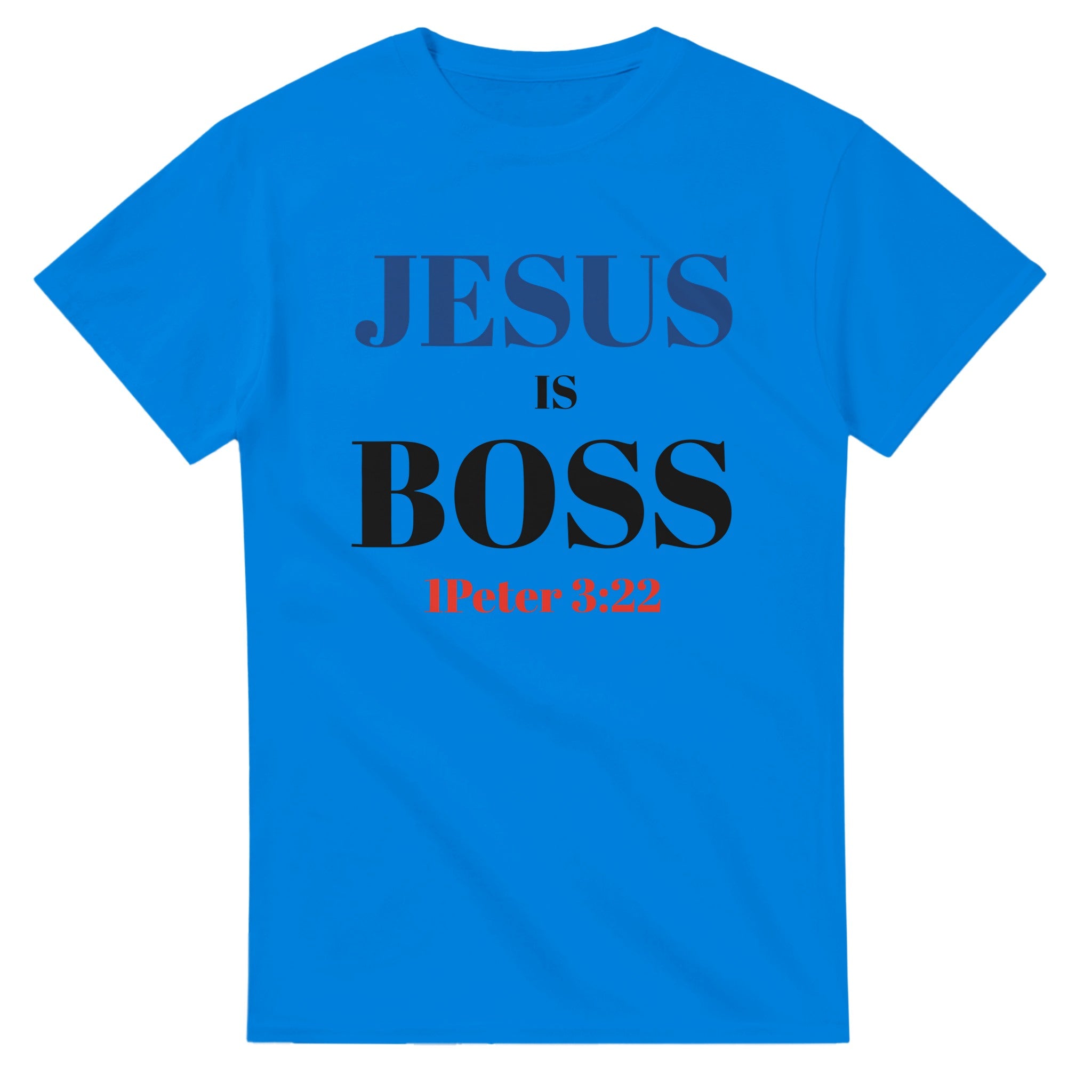 JESUS is BOSS Tee - BB's Tees and More