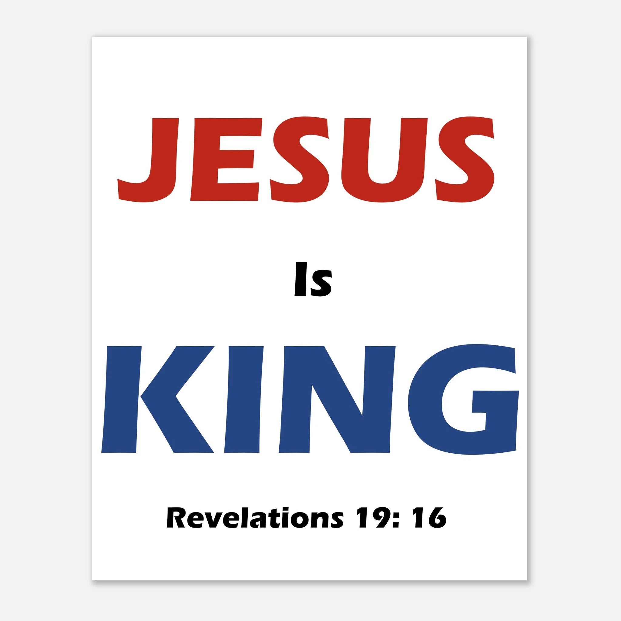 Jesus is King Fine Art Poster 20x25 cm / 8x10″ - BB's Tees and More