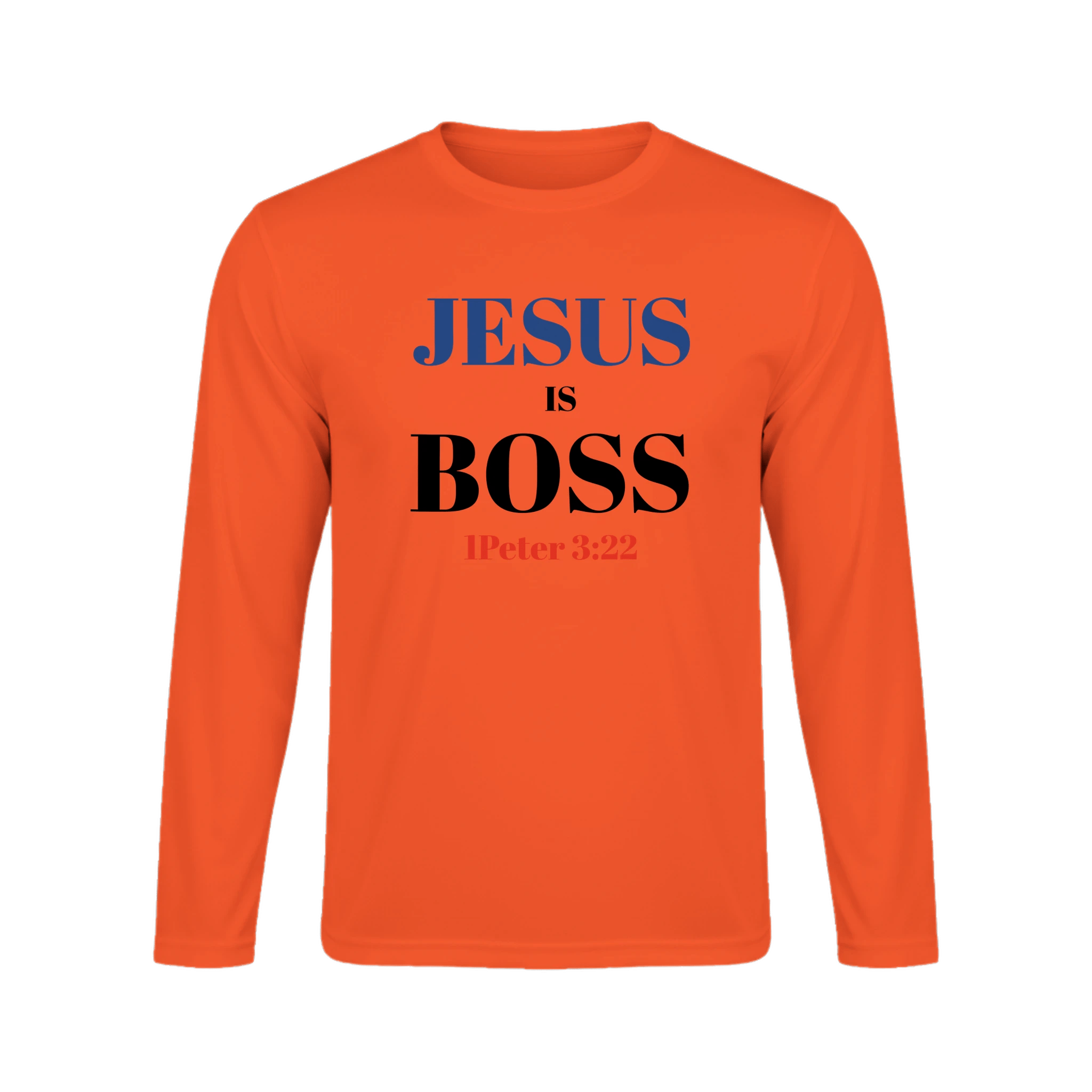 Jesus is Boss Long Sleeve T-Shirt - BB's Tees and More