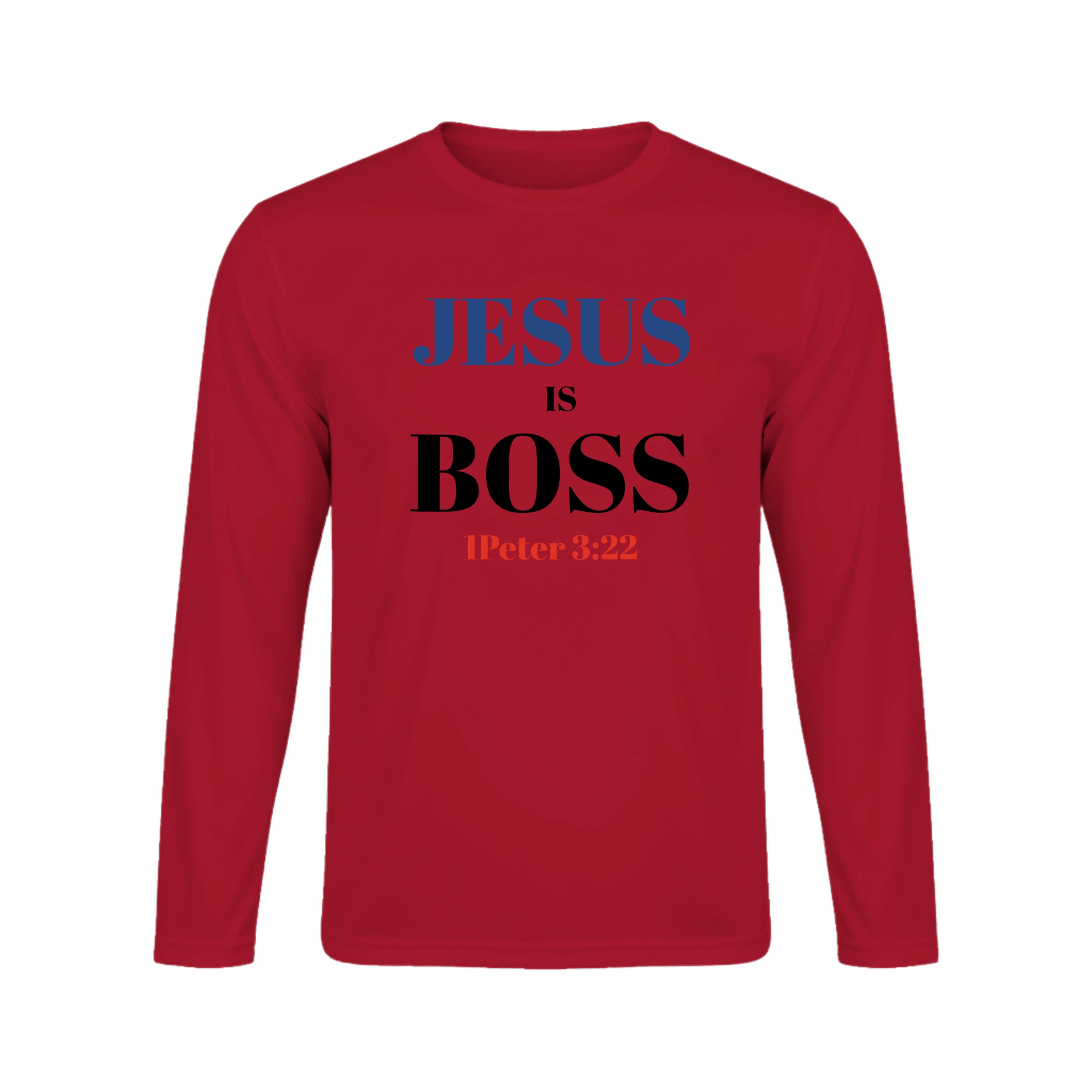 Jesus is Boss Long Sleeve T-Shirt - BB's Tees and More