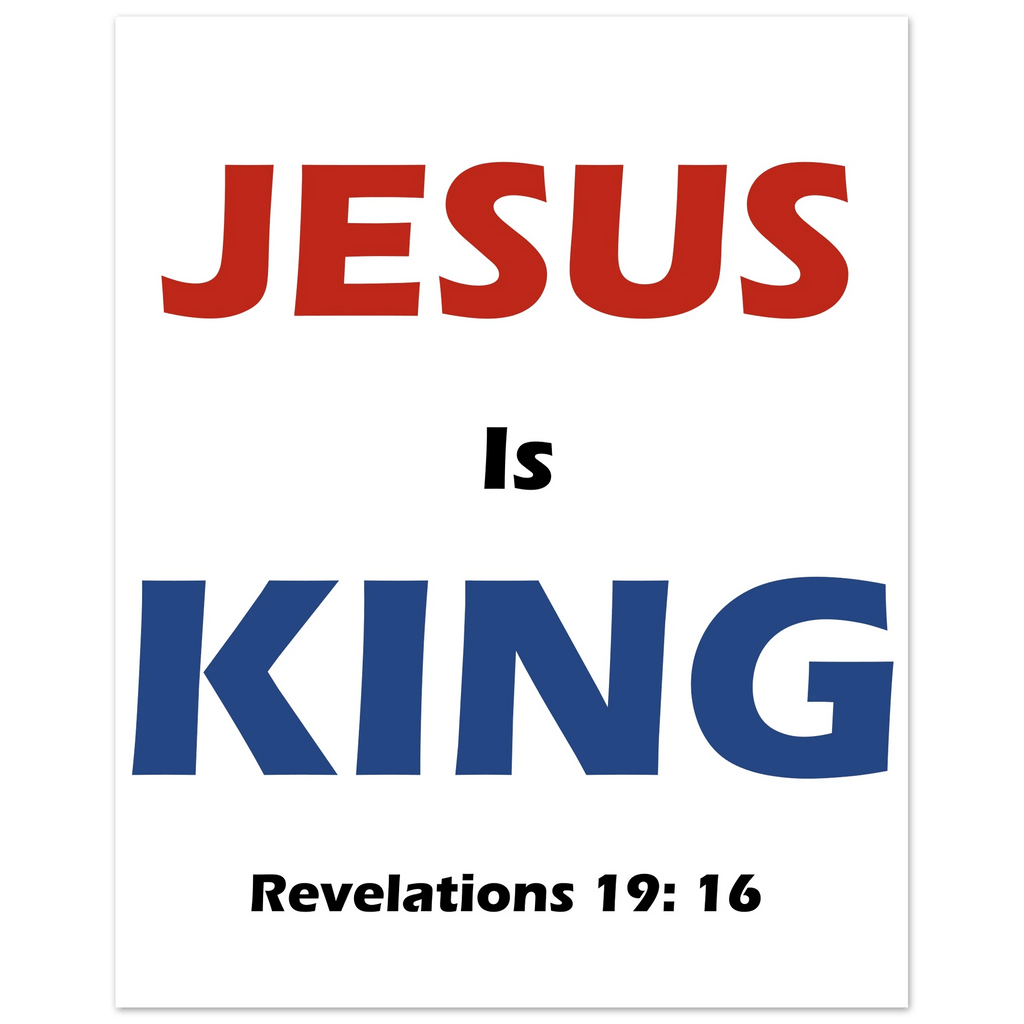 Jesus is King Fine Art Poster 20x25 cm / 8x10″ - BB's Tees and More