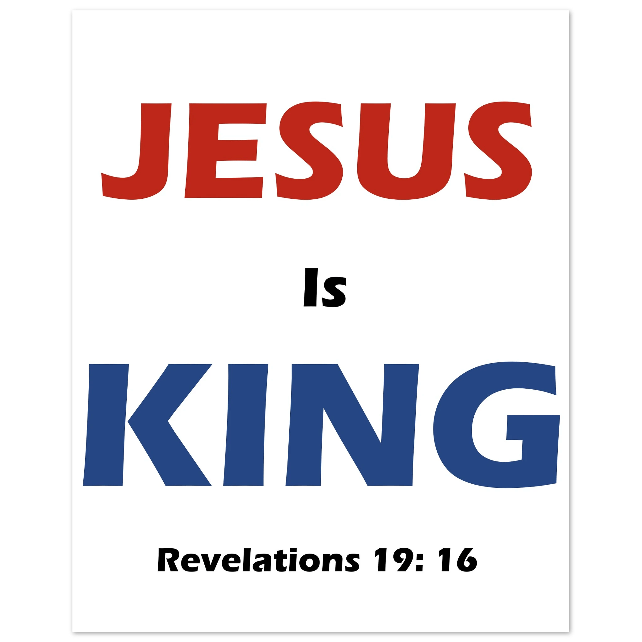 Jesus is King Fine Art Poster 20x25 cm / 8x10″ - BB's Tees and More