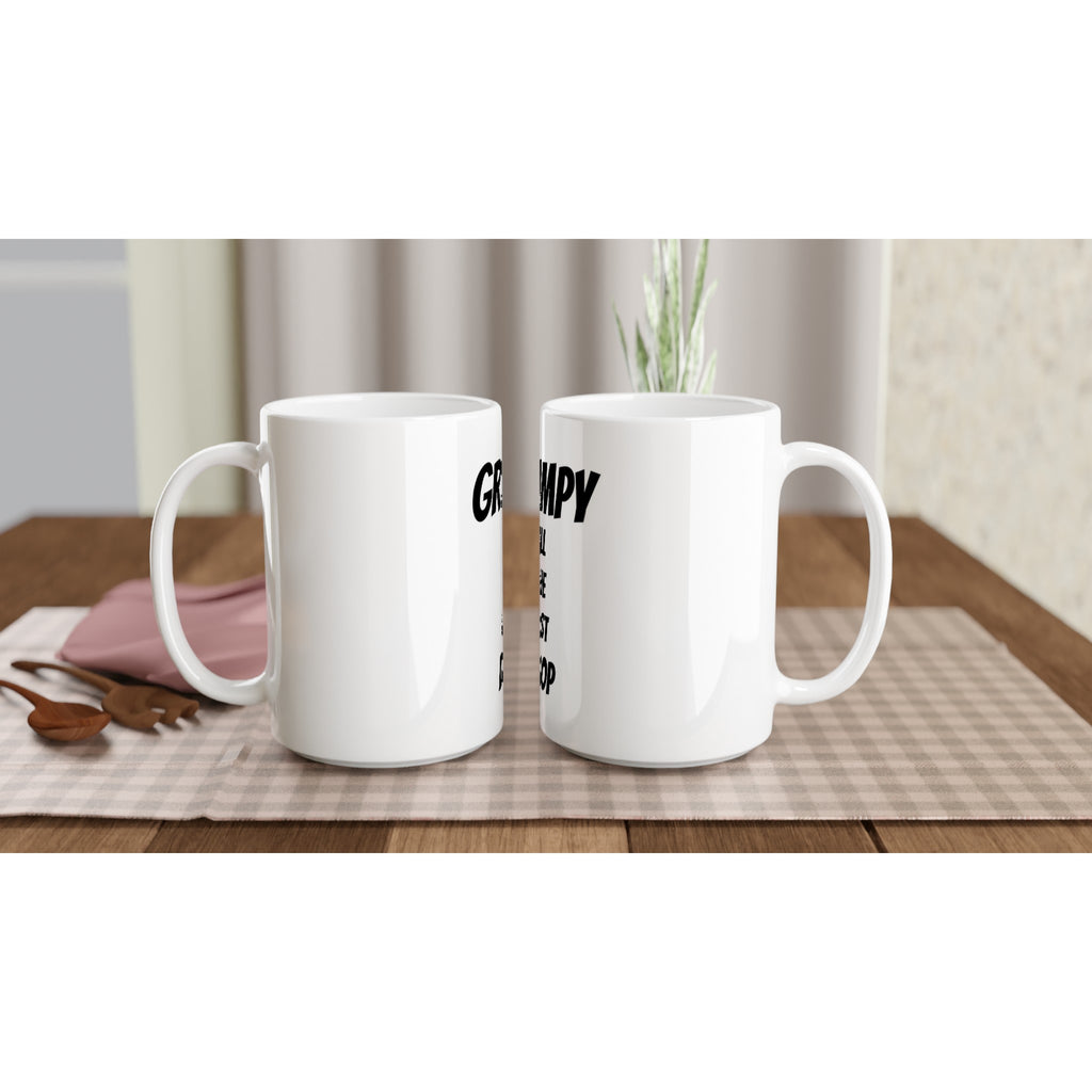 Grumpy Coffee Mug – Large 15oz White Ceramic Mug, Dishwasher & Microwave Safe - BB's Tees and More