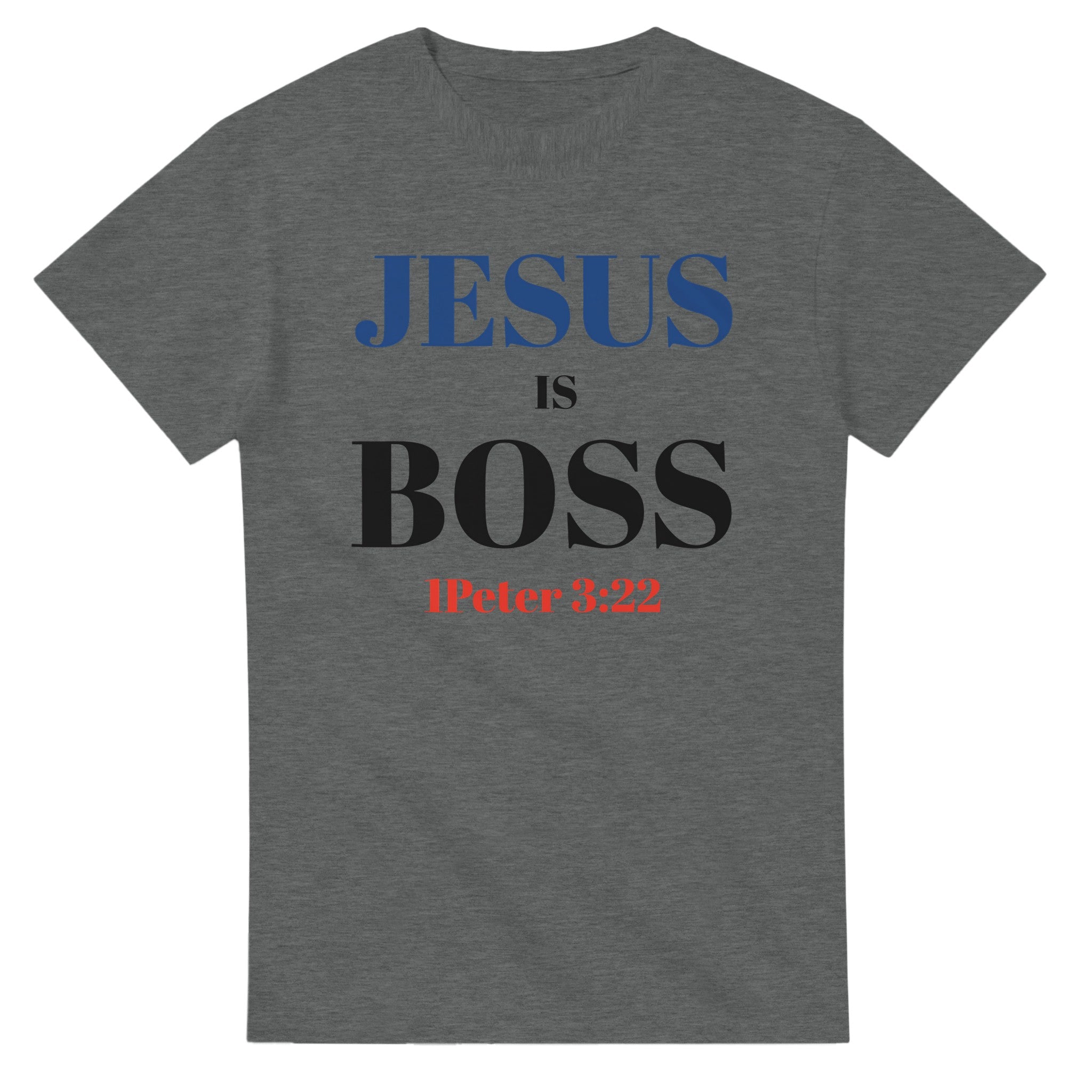 JESUS is BOSS Tee - BB's Tees and More