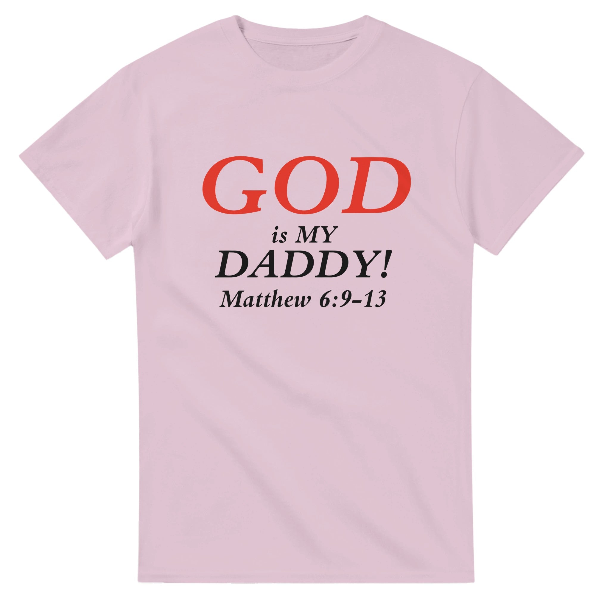 GOD is My Daddy - BB's Tees and More