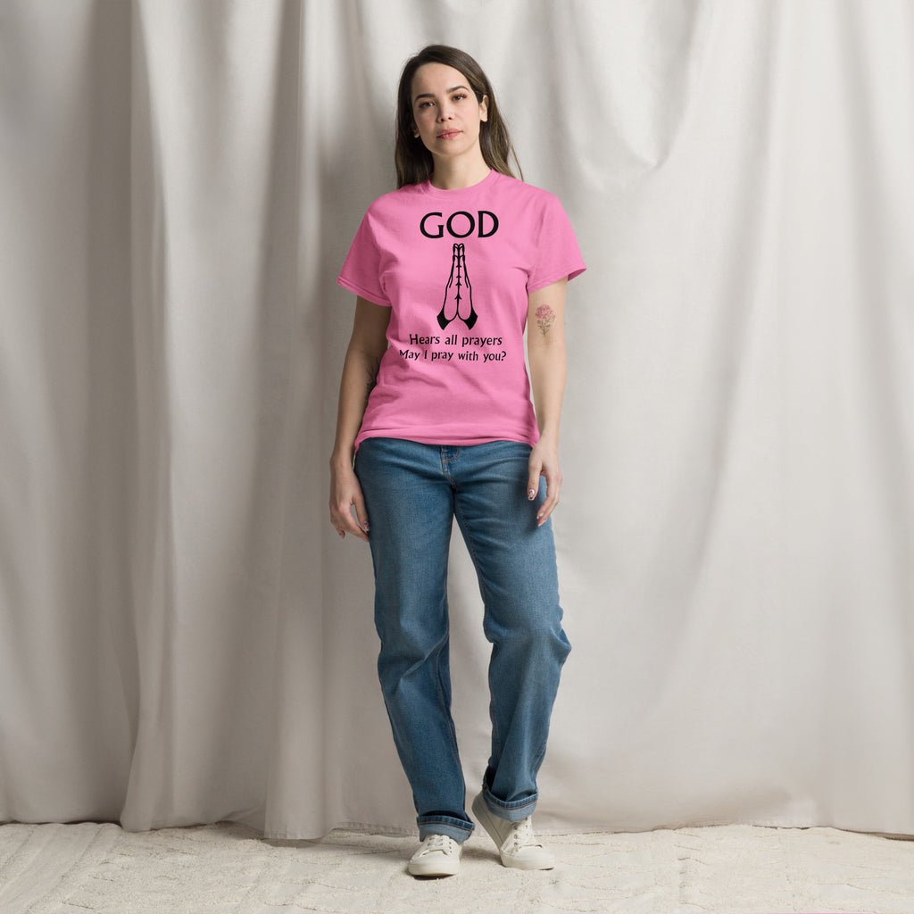 God Hears Prayers Unisex classic tee - BB's Tees and More